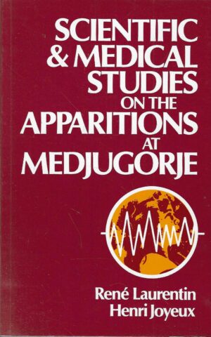 Rene Laurentin & Henri Joyeux: Scientific & Medical Studies on the Apparitions at Medjugorje