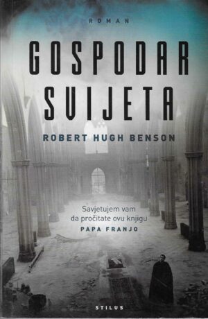 Robert Hugh Benson: Gospodar svijeta