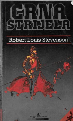 Robert Louis Stevenson: Crna strijela