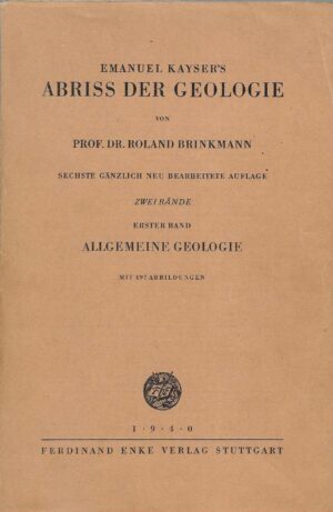 Roland Brinkmann: Emanuel Kayser's Abriss der Geologie