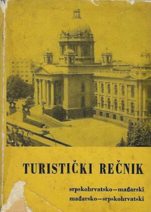 Srpskohrvatsko-mađarski, mađarsko-srpskohrvatski turistički rečnik