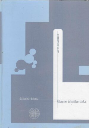 Stanislav Bolanča: Glavne tehnike tiska