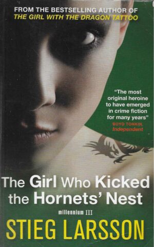 Stieg Larsson: The Girl Who Kicked the Hornets' Nest (Millenium 3)