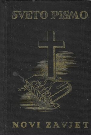Sveto pismo Novoga zavjeta - Drugi dio: apostolske poslanice i otkrivenje