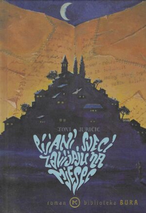 Toni Juričić: Pijani sveci zavijaju na mjesec