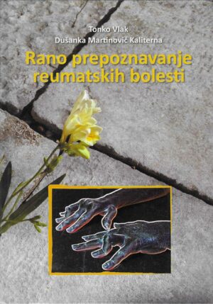 Tonko Vlak, Dušanka Martinović Kaliterna: Rano prepoznavanje reumatskih bolesti