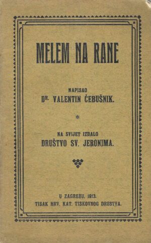 Valentin Čebušnik: Melem na rane