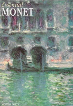 Vanessa Potts: Essential Monet