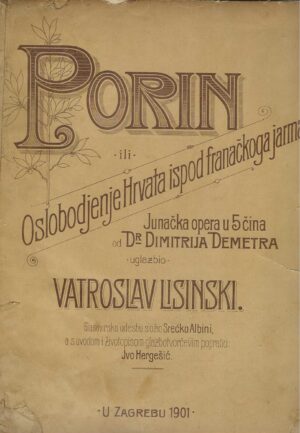 Vatroslav Lisinski, Dimitrije Demeter: Porin ili Oslobođenje Hrvata ispod franačkog jarma