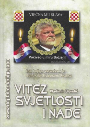 Vladimir Biondić: Vitez svjetlosti i nade