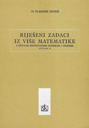 Vladimir Devidé: Riješeni zadaci iz više matematike