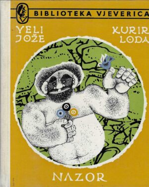 Vladimir Nazor: Veli Jože / Kurir Loda