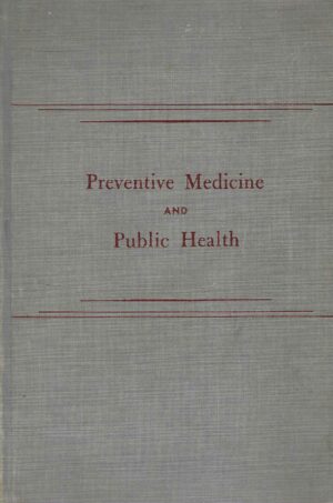 Wilson G. Smillie: Preventive Medicine and Public Health