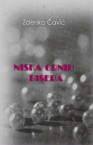 Zdenka Čavić: Niska crnih bisera