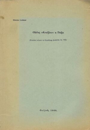 Zdenka Lechner: Običaj "Kraljice" u Dalju