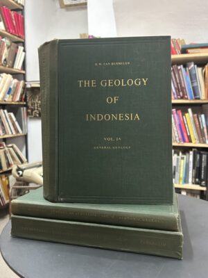 R.W. Bemmelen: The Geology of Indonesia (1-3)