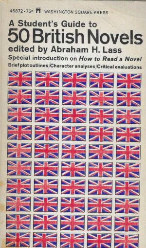Abraham H. Lass (ur.): A Student's Guide to 50 British Novels