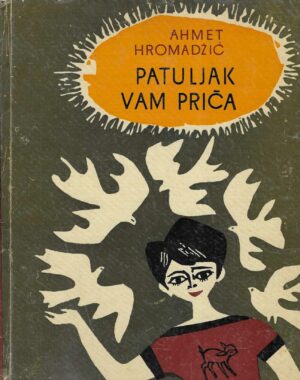 Ahmet Hromadžić: Patuljak vam priča