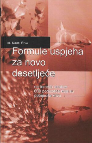Andrej Vizjak: Formule uspjeha za novo desetljeće