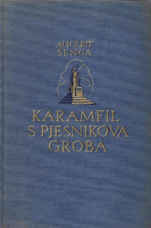 August Šenoa: Karamfil s pjesnikova groba