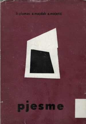 B. Glumac, Z. Majdak, A. Majetić: Pjesme