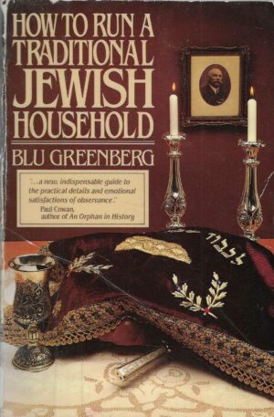 Blu Greenberg: How to Run a Traditional Jewish Household