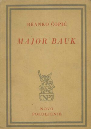 Branko Ćopić: Major Bauk