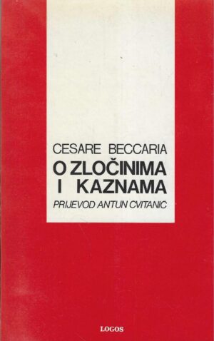 Cesare Beccaria: O zločinima i kaznama