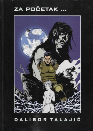 Dalibor Talajić: Za početak... (S potpisom autora)