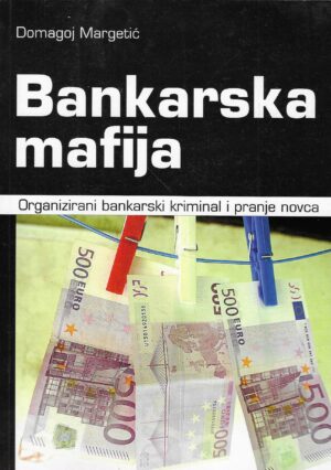 Domagoj Margetić: Bankarska mafija