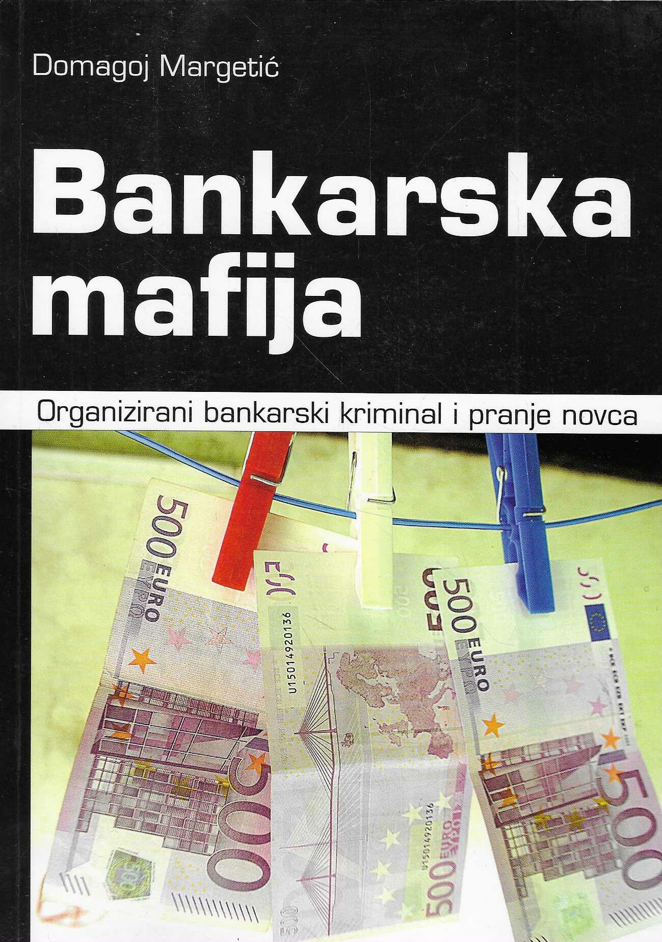 Domagoj Margetić: Bankarska mafija