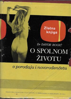 Dr. Davor Rogić: O spolnom životu - o porođaju i novorođenčetu