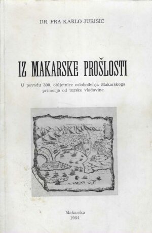 Dr. Fra Karlo Jurišić, Iz Makarske prošlosti