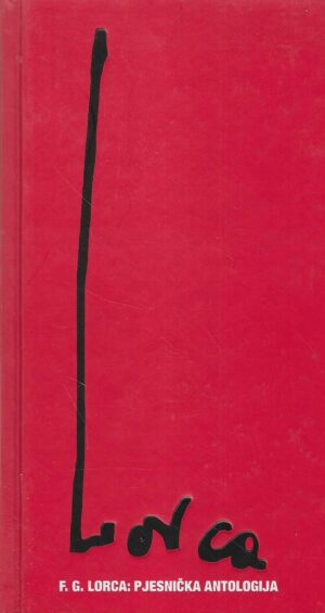 F.G. Lorca: Pjesnička antologija