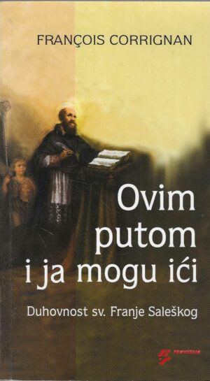 Francois Corrignan: Ovim putom i ja mogu ići
