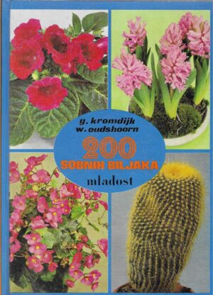G. Kromdijk, W. Oudshoorn: 200 sobnih biljaka
