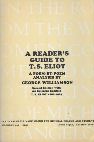 George Williamson: A Reader's Guide to T.S. Eliot