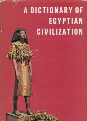 Georges Posener: A Dictionary of Egyptian Civilization