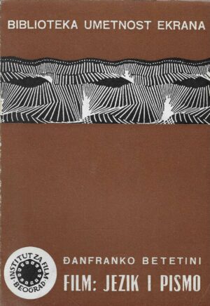 Gianfranco Bettetini: Film - jezik i pismo