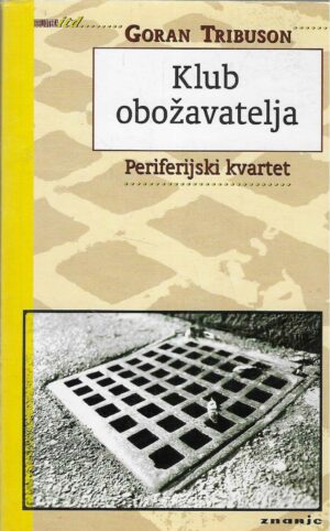 Goran Tribuson: Klub obožavatelja