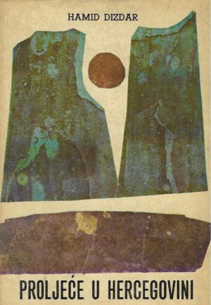 Hamid Dizdar: Proljeće u Hercegovini