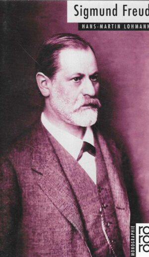 Hans-Martin Lohmann: Sigmund Freud