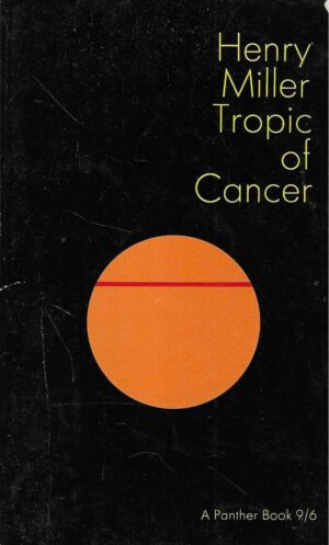 Henry Miller: Tropic of Cancer