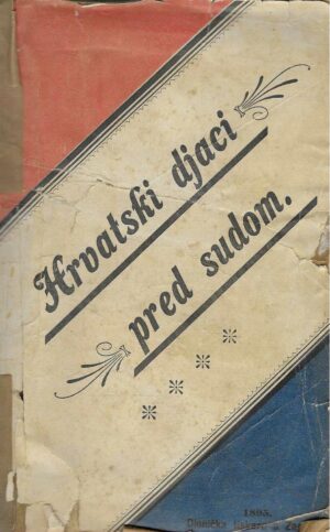 Hrvatski djaci pred sudom: stenografski izvještaj