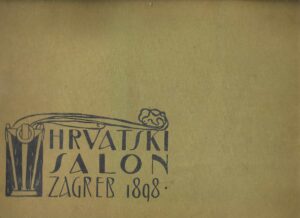 Hrvatski Salon, Zagreb 1898. katalog