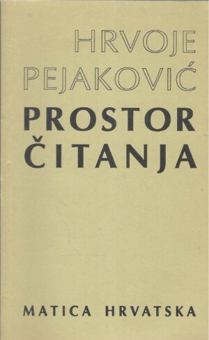 Hrvoje Pejaković: Prostor čitanja (s potpisom autora)