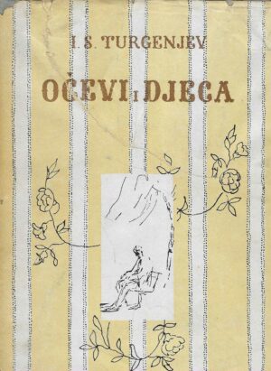 I. S. Turgenjev: Očevi i djeca