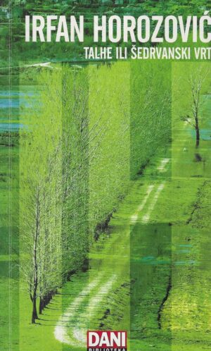 Irfan Horozović: Talhe ili šedrvanski vrt