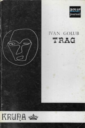 Ivan Golub: Trag (S potpisom autora)