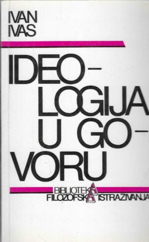 Ivan Ivas: Ideologija u govoru